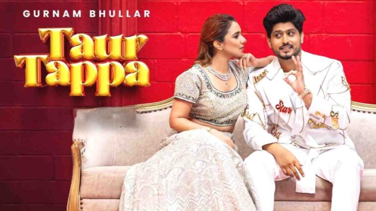 Taur Tappa Lyrics - Gurnam Bhullar, Jasmeen Akhtar