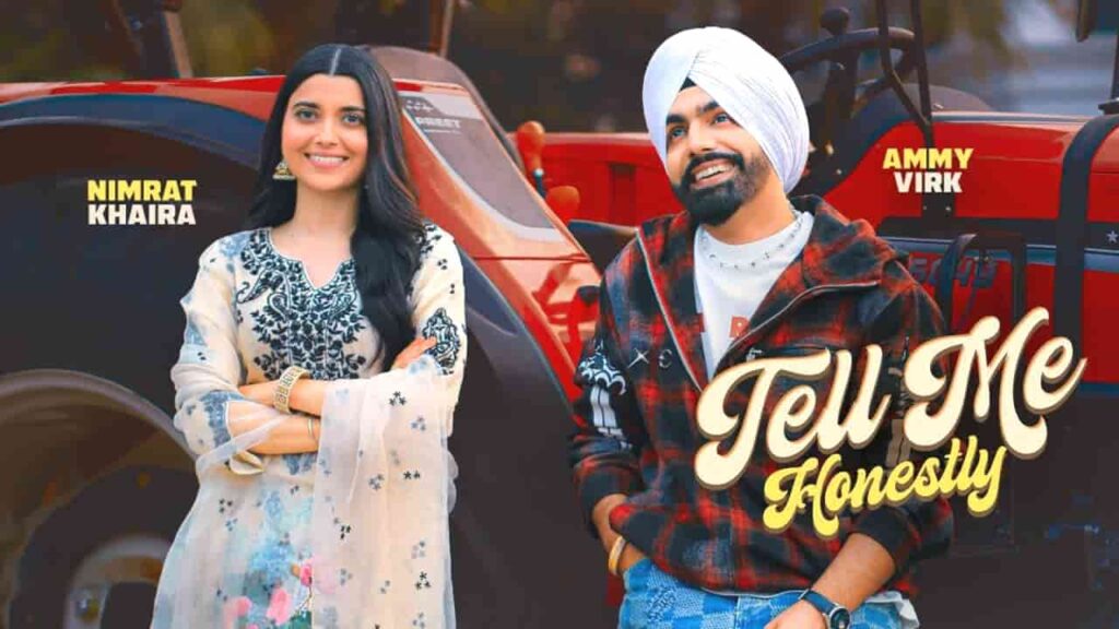 Tell Me Honestly Lyrics - Ammy Virk, Nimrat Khaira