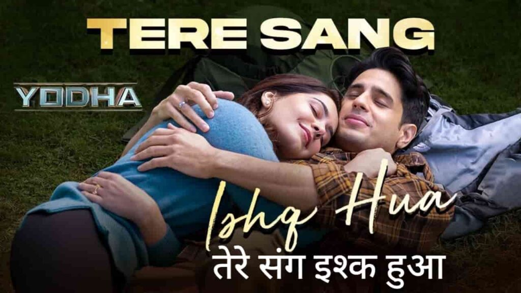 Tere Sang Ishq Hua Song Lyrics in Hindi - Yodha (2024) | Arijit Singh, Neeti Mohan