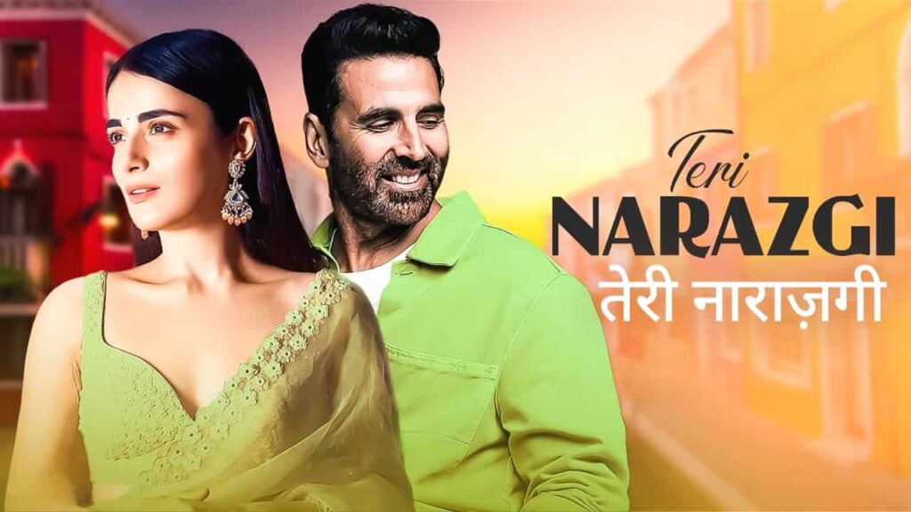 Teri Narazgi Lyrics in Hindi - Sarit Dutta | Akshay Kumar, Radhika Madan