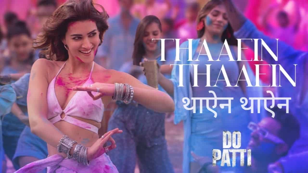 Thaaein Thaaein Lyrics in Hindi - Do Patti (2024) | Shreya Ghoshal, Sachet Tandon