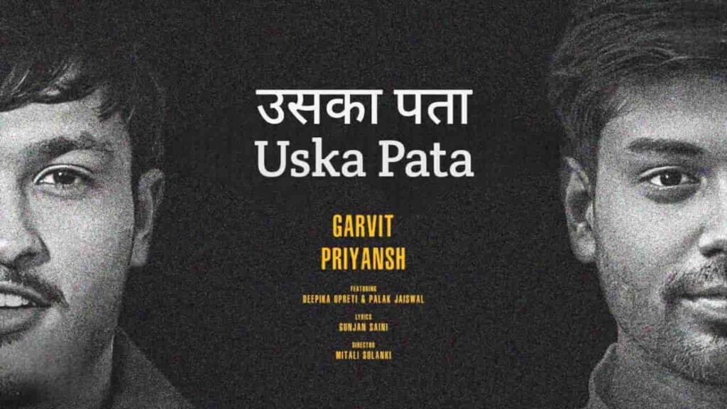 Uska Pata Lyrics in Hindi - Garvit Soni, Priyansh Srivastava