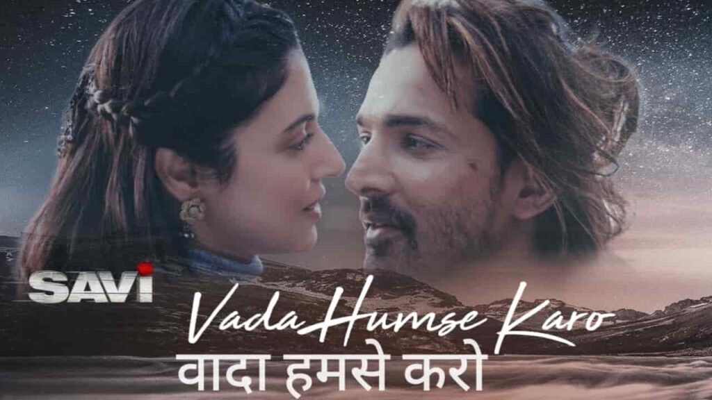 Vada Humse Karo Song Lyrics in Hindi - Savi (2024) | KK