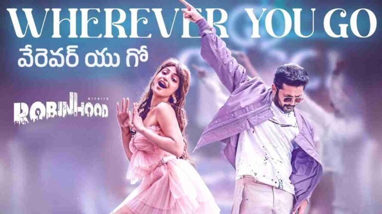 Wherever You Go (వేరెవర్ యు గో) Song Lyrics - Robinhood