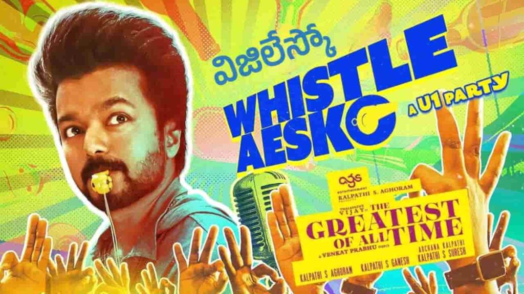 Whistleaesko Song Lyrics in Telugu - The Greatest Of All Time (2024) | Yuvan Shankar Raja, Nakash Aziz