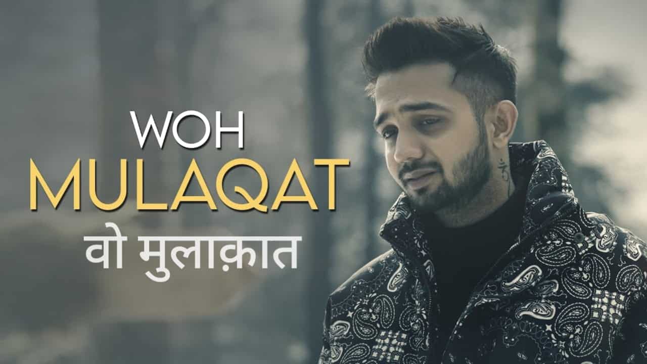 Woh Mulaqat Lyrics in Hindi - Madhur Sharma